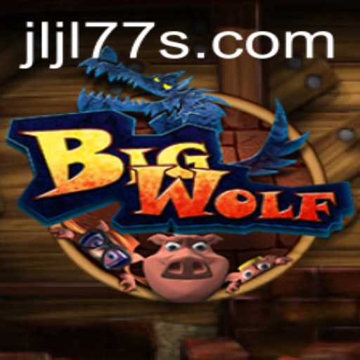 Discover the Exciting World of BigWolf: An Engaging Game Experience